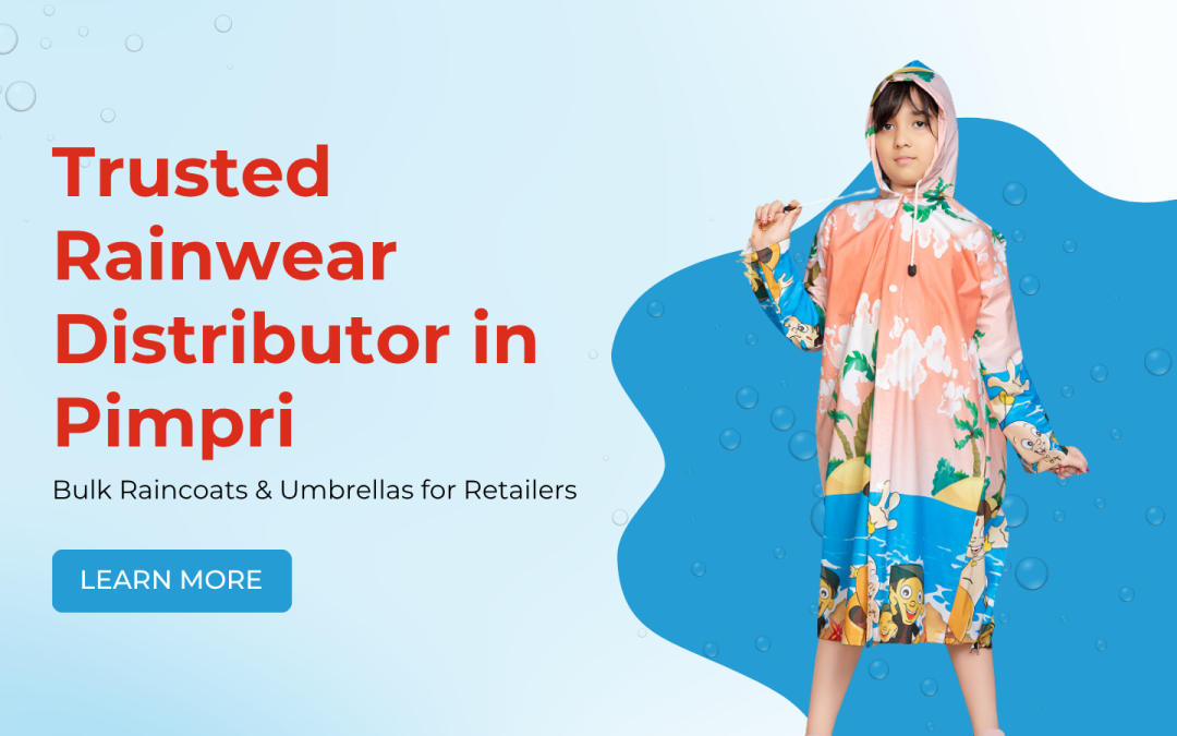 Trusted Rainwear Distributor in Pimpri – Bulk Raincoats & Umbrellas for Retailers