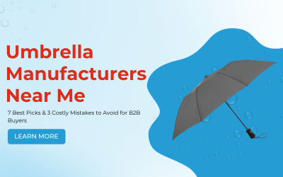 Umbrella Manufacturers Near Me: 7 Best Picks & 3 Costly Mistakes to Avoid for B2B Buyers